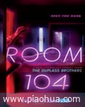 <b>104号房间第二季</b>