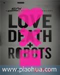 <b>爱，死亡和机器人第一</b>
