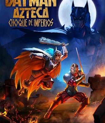 阿兹特克蝙蝠侠：帝国冲